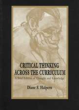 Critical Thinking Across the Curriculum: A Brief Edition of Thought & Knowledge