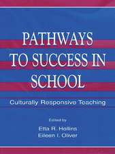 Pathways To Success in School: Culturally Responsive Teaching