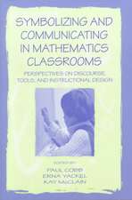 Symbolizing and Communicating in Mathematics Classrooms: Perspectives on Discourse, Tools, and Instructional Design