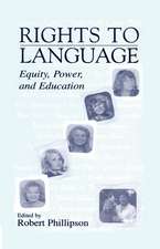 Rights to Language: Equity, Power, and Education