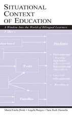 Situational Context of Education: A Window Into the World of Bilingual Learners