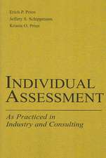 Individual Assessment: As Practiced in Industry and Consulting