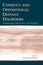 Conduct and Oppositional Defiant Disorders: Epidemiology, Risk Factors, and Treatment