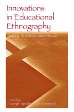 Innovations in Educational Ethnography