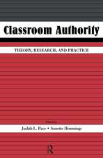 Classroom Authority: Theory, Research, and Practice