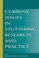 Current Issues in Stuttering Research and Practice