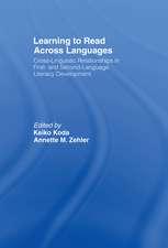 Learning to Read Across Languages: Cross-Linguistic Relationships in First- and Second-Language Literacy Development