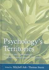 Psychology's Territories: Historical and Contemporary Perspectives From Different Disciplines