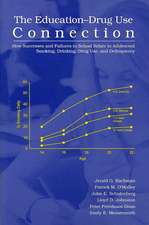 The Education-Drug Use Connection: How Successes and Failures in School Relate to Adolescent Smoking, Drinking, Drug Use, and Delinquency