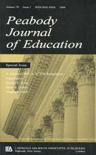 A Nation at Risk: A 20-year Reappraisal. A Special Issue of the peabody Journal of Education