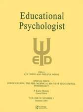 Rediscovering the Philosophical Roots of Educational Psychology: A Special Issue of educational Psychologist