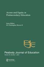 Access and Equity in Postsecondary Education: A Special Issue of the peabody Journal of Education