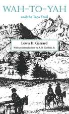 Wah-To-Yah and the Taos Trail: Or Prairie Travel and Scalp Dances, with a Look at Los Rancheros from Muleback and the Rocky Mountain Campfire