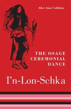 Osage Ceremonial Dance I'n-Lon-Schka