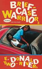 Two-Rivers, E: Briefcase Warriors