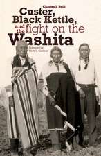 Custer, Black Kettle, and the Fight on the Washita: The Utah Experience in the Twentieth Century