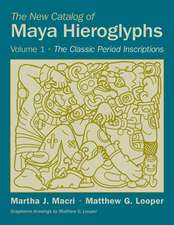 The New Catalog of Maya Hieroglyphs, Volume 1