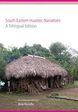 South Eastern Huastec Narratives