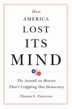 How America Lost Its Mind