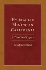 Hydraulic Mining in California