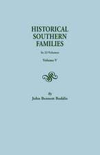 Historical Southern Families. in 23 Volumes. Volume V