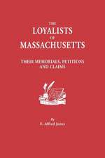 The Loyalists of Massachusetts