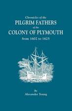 Chronicles of the Pilgrim Fathers of the Colony of Plymouth, from 1602 to 1625