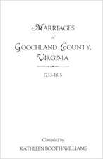 Marriages of Goochland County, Virginia, 1733-1815