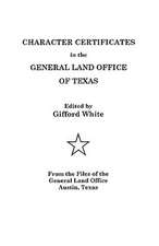 Character Certificates in the General Land Office of Texas