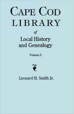 Cape Cod Library of Local History and Genealogy. a Facsimile Edition of 108 Pamphlets Published in the Early 20th Century. Volume 2: Pamphlets No. 60-