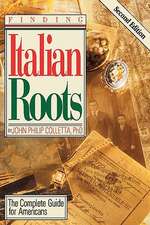 Finding Your Italian Roots. the Complete Guide for Americans. Second Edition: 1807-1877