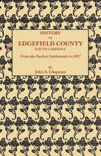 History of Edgefield County [South Carolina], from the Earliest Settlements to 1897