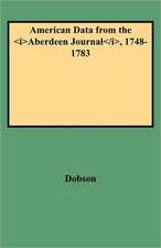 American Data from the Aberdeen Journal, 1748-1783