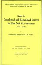 Guide to Genealogical and Biographical Sources for New York City (Manhattan), 1783-1898