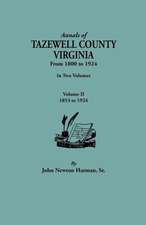 Annals of Tazewell County, Virginia, from 1800 to 1924. in Two Volumes. Volume II, 1853-1924