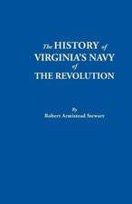 The History of Virginia's Navy of the Revolution