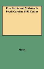 Free Blacks and Mulattos in South Carolina 1850 Census