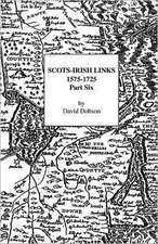 Scots-Irish Links, 1575-1725