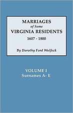 Marriages of Some Virginia Residents, Vol. I