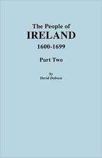 People of Ireland 1600-1699, Part Two