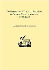 Constables and Tobacco Planters in Orange County, Virginia, 1735-1769