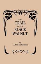 The Trail of the Black Walnut [Second Edition, 1965]