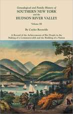 Genealogical and Family History of Southern New York and the Hudson River Valley. in Three Volumes. Volume III. Includes an Index to All Three Volumes: Cincinnati District, 1801-1840