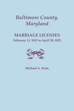 Baltimore County, Maryland, Marriage Licenses, February 11, 1815 - April 30, 1823