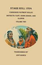 Starr Roll, 1894 (Cherokee Payment Rolls). Volume Two, Districts