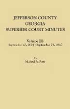 Jefferson County, Georgia, Superior Court Minutes. Volume III