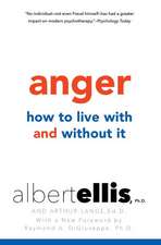 Anger: How to Live With and Without it