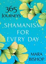 Shamanism for Every Day