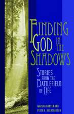 Finding God in the Shadows