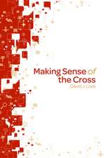 Making Sense of the Cross